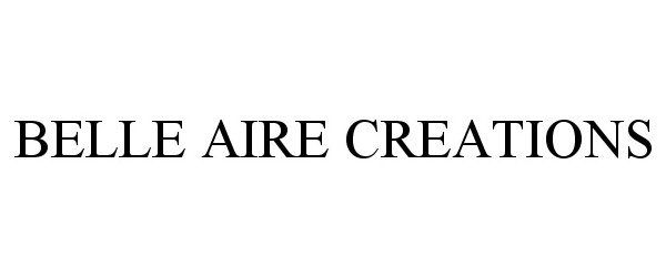  BELLE AIRE CREATIONS