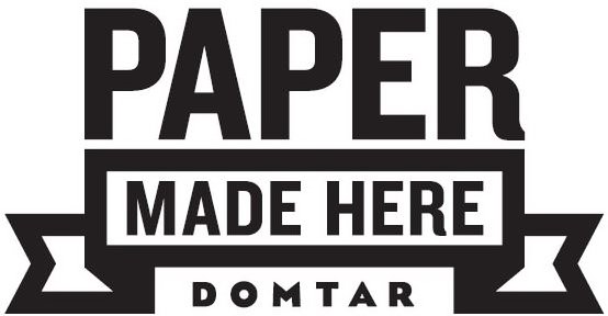  PAPER MADE HERE DOMTAR