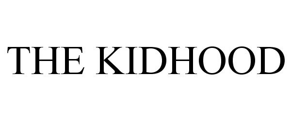  THE KIDHOOD