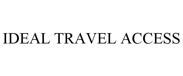 Trademark Logo IDEAL TRAVEL ACCESS