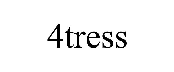 Trademark Logo 4TRESS