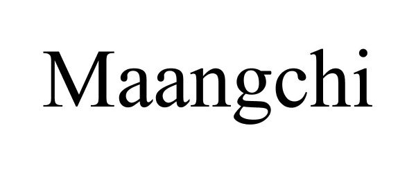 Trademark Logo MAANGCHI
