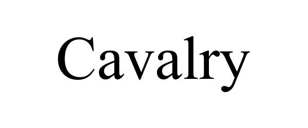 Trademark Logo CAVALRY