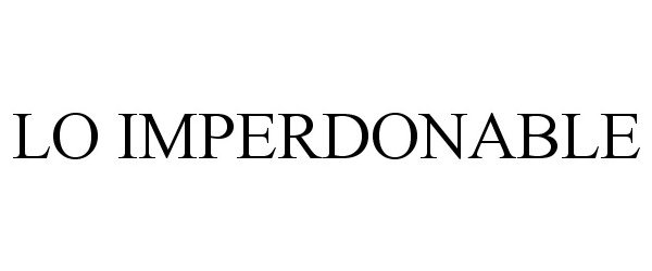 Trademark Logo LO IMPERDONABLE