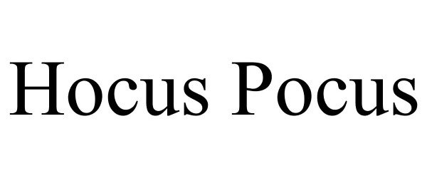 Trademark Logo HOCUS POCUS