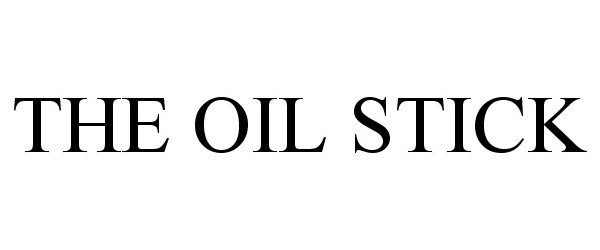  THE OIL STICK