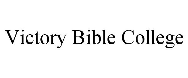  VICTORY BIBLE COLLEGE