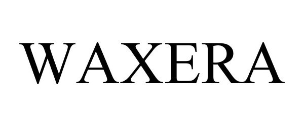 Trademark Logo WAXERA