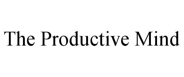  THE PRODUCTIVE MIND