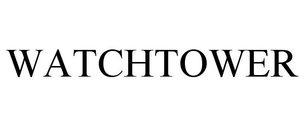 Trademark Logo WATCHTOWER