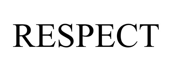 Trademark Logo RESPECT