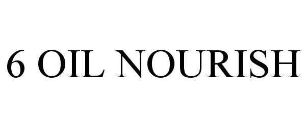 Trademark Logo 6 OIL NOURISH