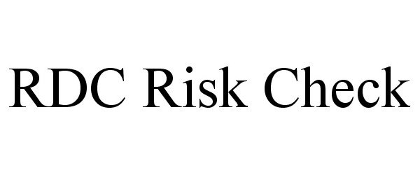 Trademark Logo RDC RISK CHECK
