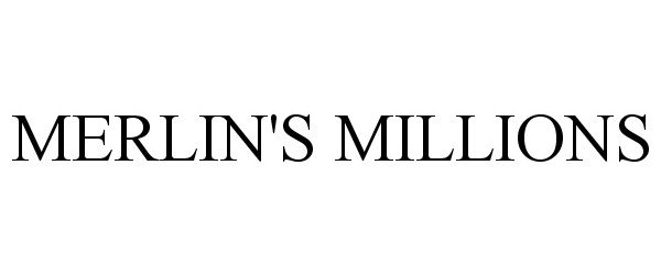  MERLIN'S MILLIONS