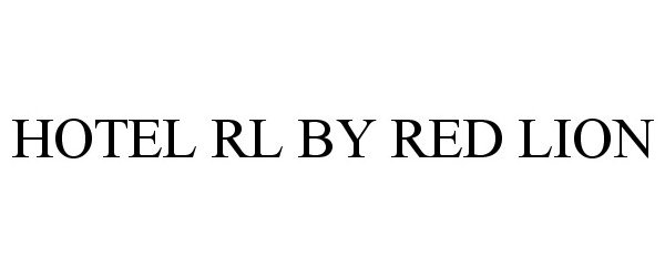 Trademark Logo HOTEL RL BY RED LION