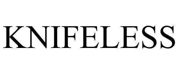 Trademark Logo KNIFELESS
