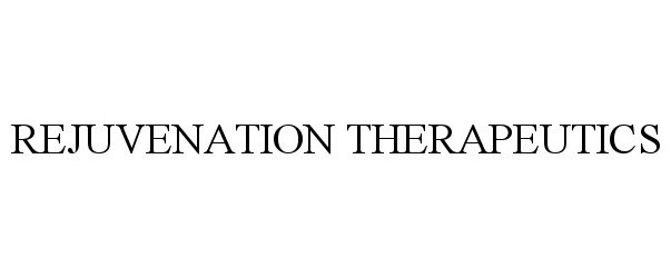 Trademark Logo REJUVENATION THERAPEUTICS