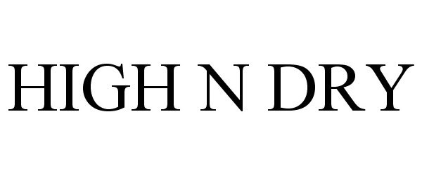 Trademark Logo HIGH N DRY