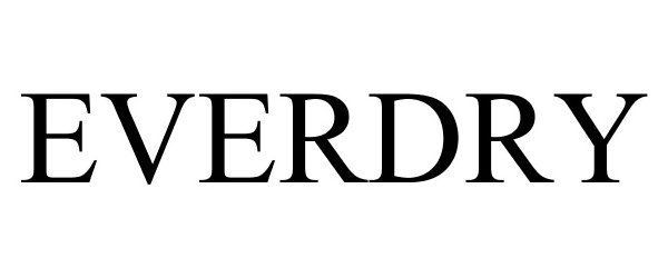 Trademark Logo EVERDRY