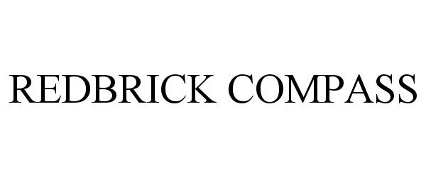 Trademark Logo REDBRICK COMPASS