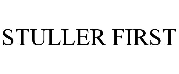 Trademark Logo STULLER FIRST