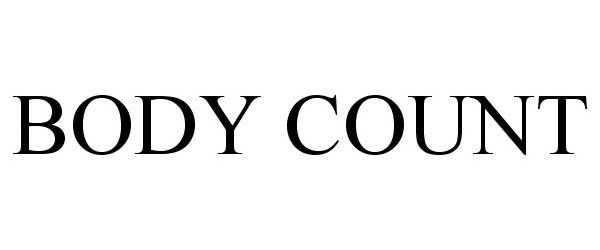 Trademark Logo BODY COUNT