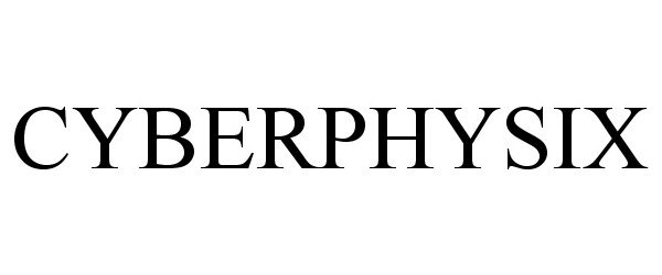 Trademark Logo CYBERPHYSIX