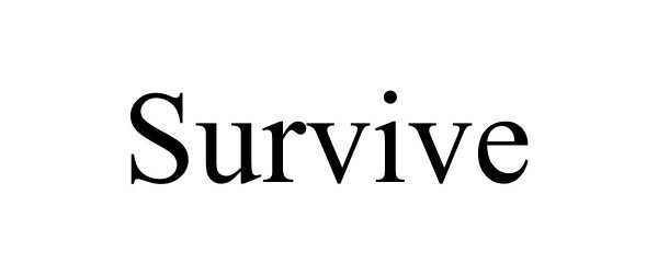 Trademark Logo SURVIVE