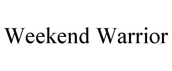  WEEKEND WARRIOR