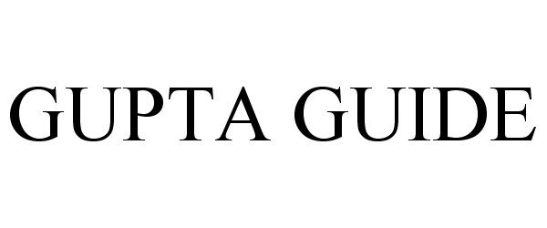 Trademark Logo GUPTA GUIDE