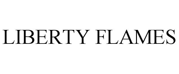 Trademark Logo LIBERTY FLAMES