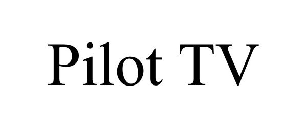 Trademark Logo PILOT TV