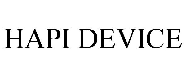 Trademark Logo HAPI DEVICE