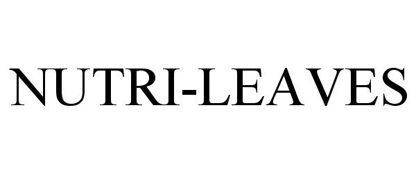 Trademark Logo NUTRI-LEAVES