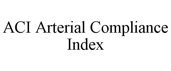  ACI ARTERIAL COMPLIANCE INDEX