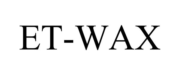 Trademark Logo ET-WAX
