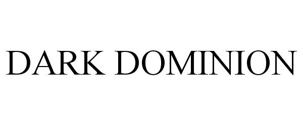 Trademark Logo DARK DOMINION