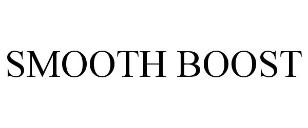 Trademark Logo SMOOTH BOOST