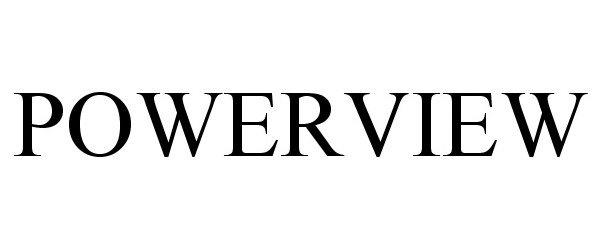 Trademark Logo POWERVIEW