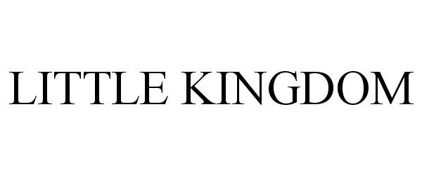 Trademark Logo LITTLE KINGDOM