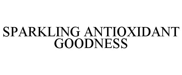 Trademark Logo SPARKLING ANTIOXIDANT GOODNESS