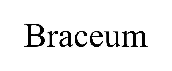  BRACEUM