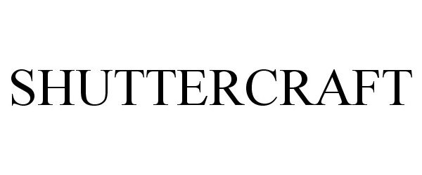 Trademark Logo SHUTTERCRAFT