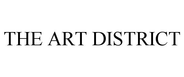 Trademark Logo THE ART DISTRICT