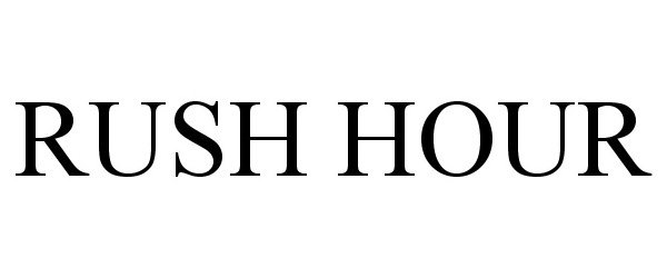 Trademark Logo RUSH HOUR