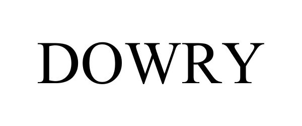 Trademark Logo DOWRY