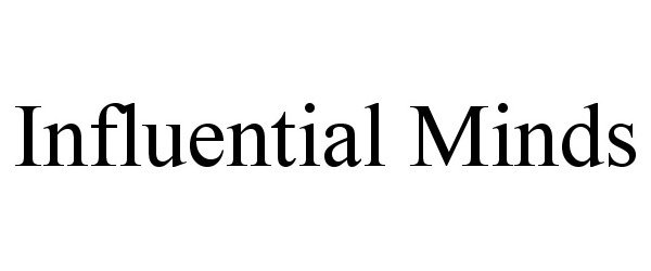 Trademark Logo INFLUENTIAL MINDS