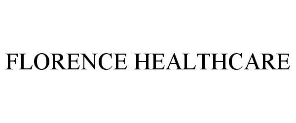 Trademark Logo FLORENCE HEALTHCARE