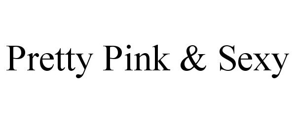  PRETTY PINK &amp; SEXY