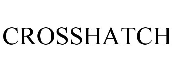 Trademark Logo CROSSHATCH